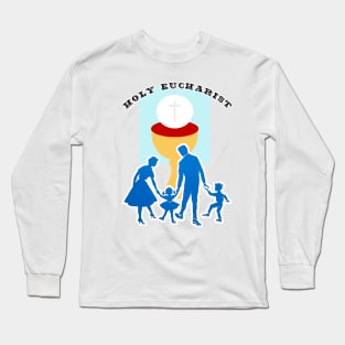 Family in the Eucharist Long Sleeve T-Shirt